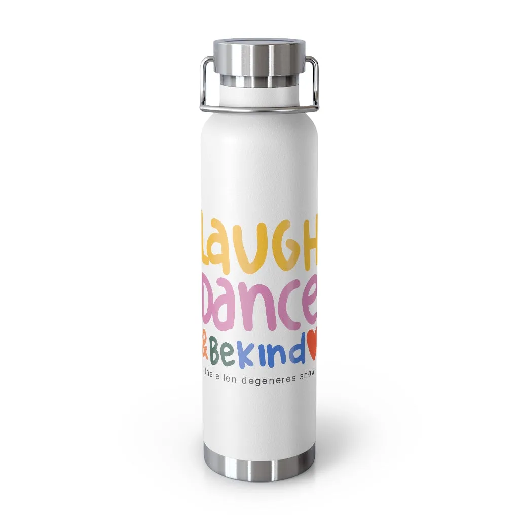 Laugh. Dance. Love Insulated Bottle