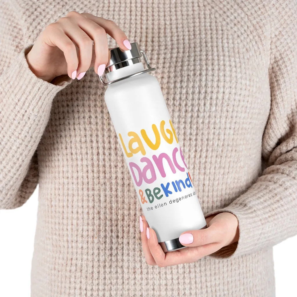 Laugh. Dance. Love Insulated Bottle